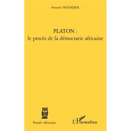 Platon : le procès de la démocratie africaine