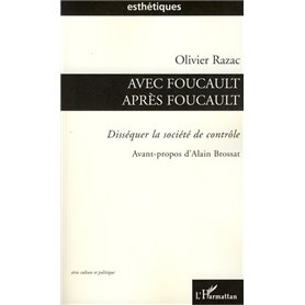 Avec Foucault, après Foucault