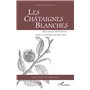 Les Châtaignes Blanches