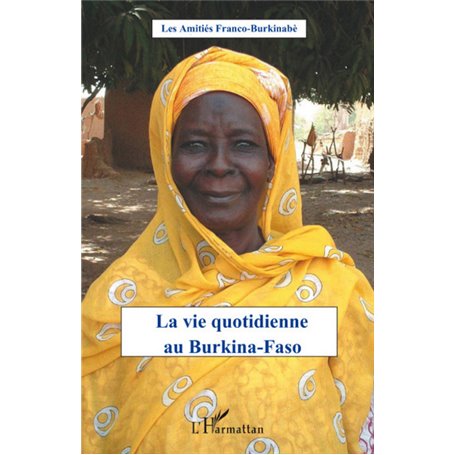 La vie quotidienne au Burkina-Faso