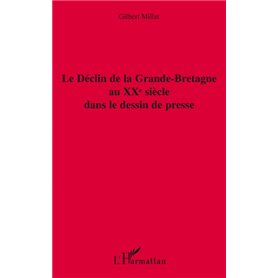 Le déclin de la Grande-Bretagne au XXe siècle dans le dessin de presse