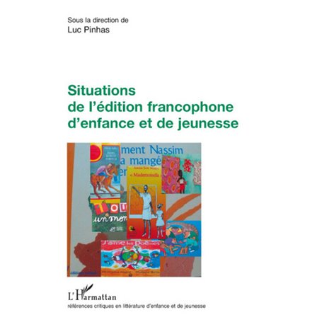 Situations de l'édition francophone d'enfance et de jeunesse