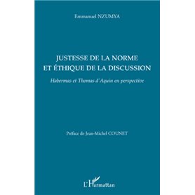 Justesse de la norme et éthique de la discussion