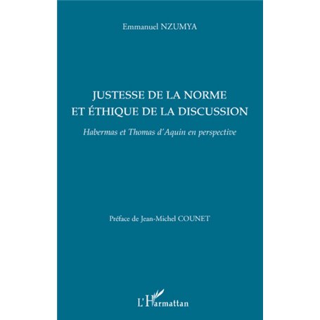 Justesse de la norme et éthique de la discussion