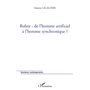 Robot : de l'homme artificiel à l'homme synchronique ?