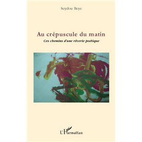 Au crépuscule du matin