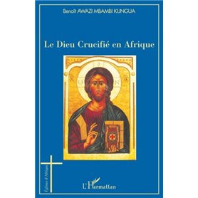 Le Dieu Crucifié en Afrique