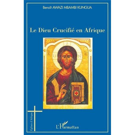 Le Dieu Crucifié en Afrique