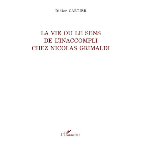 La vie ou le sens de l'inaccompli chez Nicolas Grimaldi