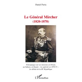 Le général Mircher (1820-1878)