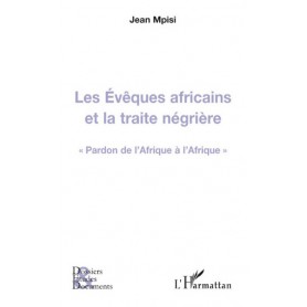 Les Evêques africains et la traite négrière