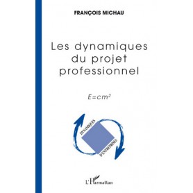 Les dynamiques du projet professionnel