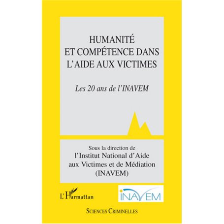 Humanité et compétence dans l'aide aux victimes