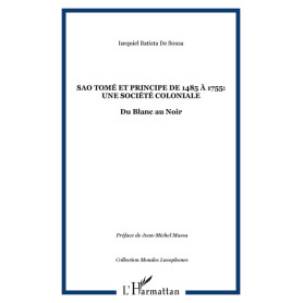 Sao Tomé et Principe de 1485 à 1755: une société coloniale