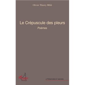 Le crépuscule des pleurs