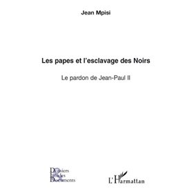 Les papes et l'esclavage des Noirs