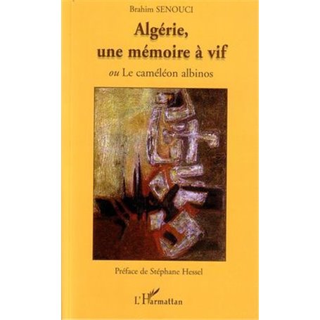 Algérie, une mémoire à vif