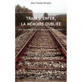 Train d'enfer, la mémoire oubliée