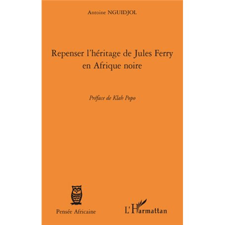 Repenser l'héritage de Jules Ferry en Afrique noire