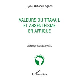 Valeurs du travail et absentéisme en Afrique