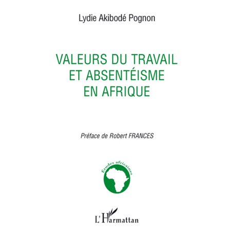 Valeurs du travail et absentéisme en Afrique