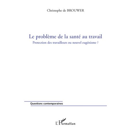 Le problème de la santé au travail