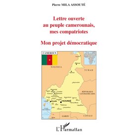 Lettre ouverte au peuple camerounais, mes compatriote
