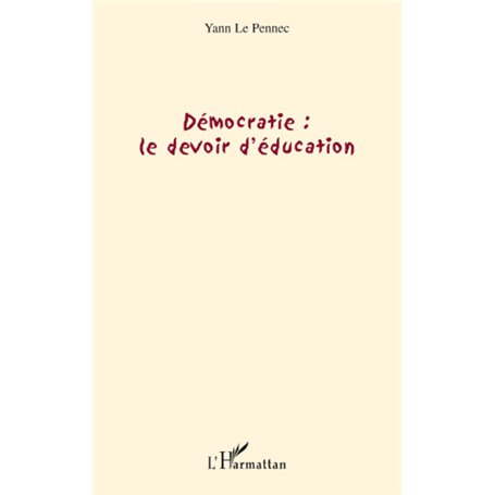 Démocratie : le devoir d'éducation