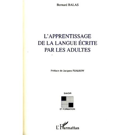 L'apprentissage de la langue écrite par les adultes