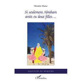 Si seulement Abraham avait eu deux filles...