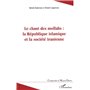 Le chant des mollahs : la République islamique et la société iranienne