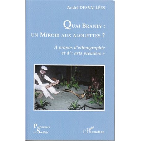 Quai Branly : un miroir aux alouettes ?