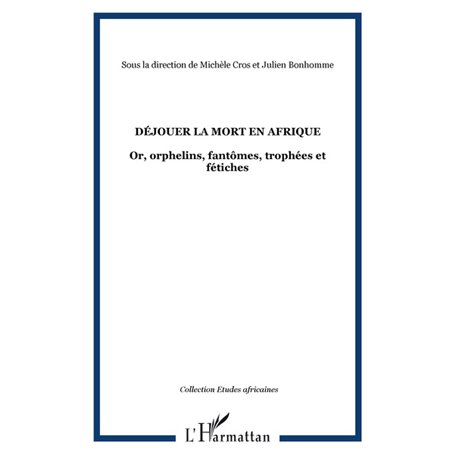 Déjouer la mort en Afrique