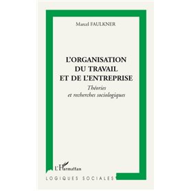 L'organisation du travail et de l'entreprise