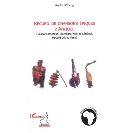 Recueil de chansons épiques d'Afrique