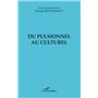 DU PULSIONNEL AU CULTUREL