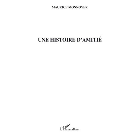 Une histoire d'amitié