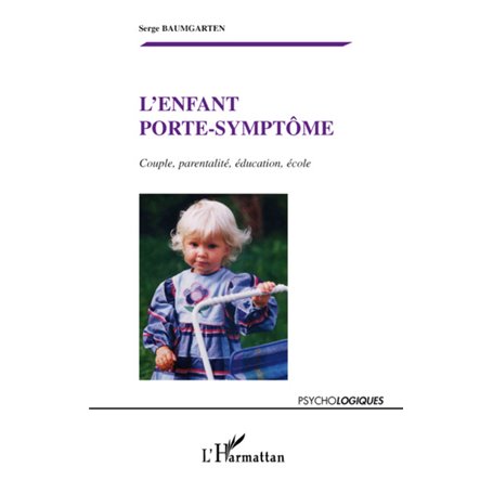 L'enfant porte-symptôme