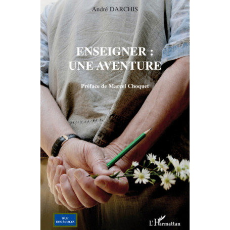 Enseigner : une aventure