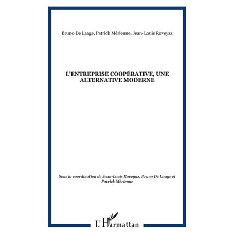 L'entreprise coopérative, une alternative moderne