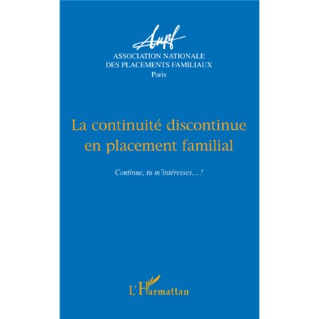 La continuité discontinue en placement familial