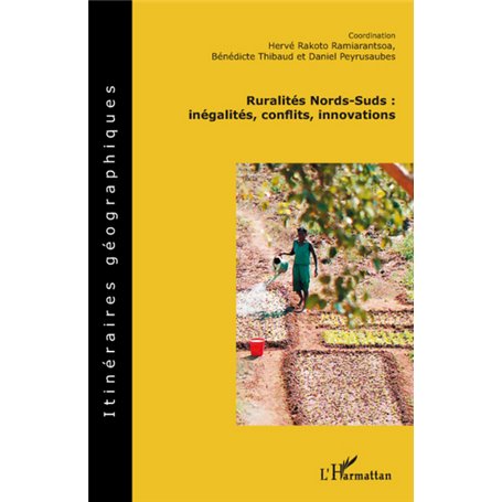 Ruralités Nords-Suds: inégalités, conflits, innovations