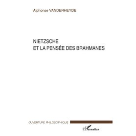 Nietzsche et la pensée des brahmanes