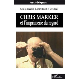 Chris Marker et l'imprimerie du regard