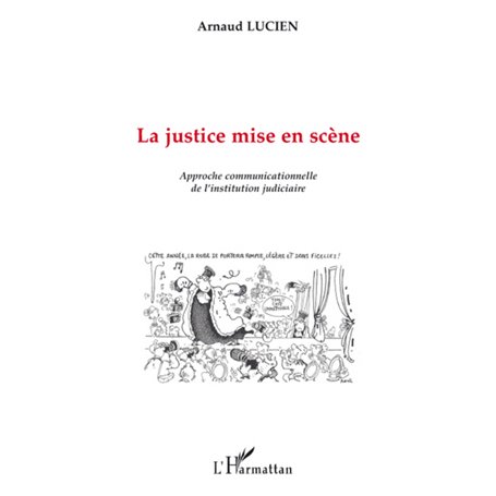 La justice mise en scène