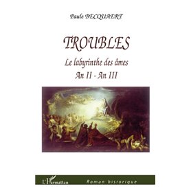 Troubles - Le labyrinthe des âmes