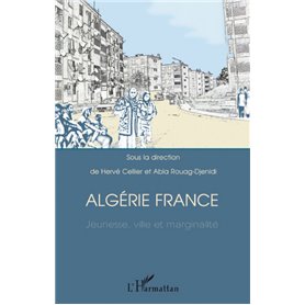 Algérie France jeunesse, ville et marginalité