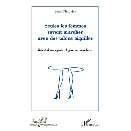 Seules les femmes savent marcher avec des talons aiguilles