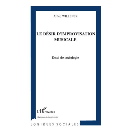 Le désir d'improvisation musicale