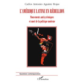 L'Amérique Latine en rébellion